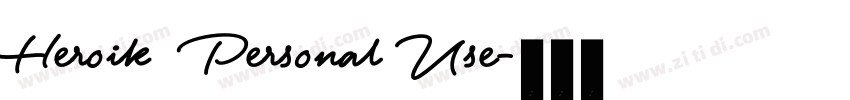 Heroik  Personal Use字体转换
